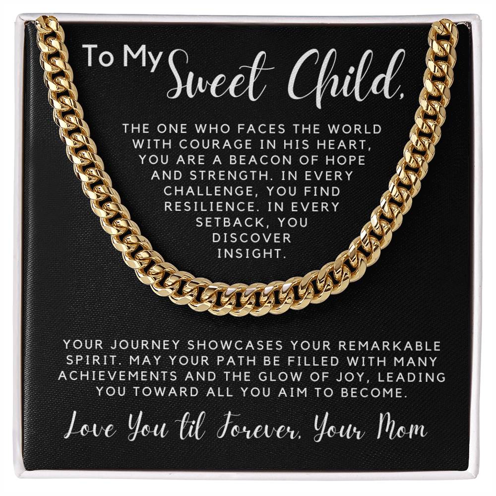 To My Sweet Child - The One Who Faces The World With Courage