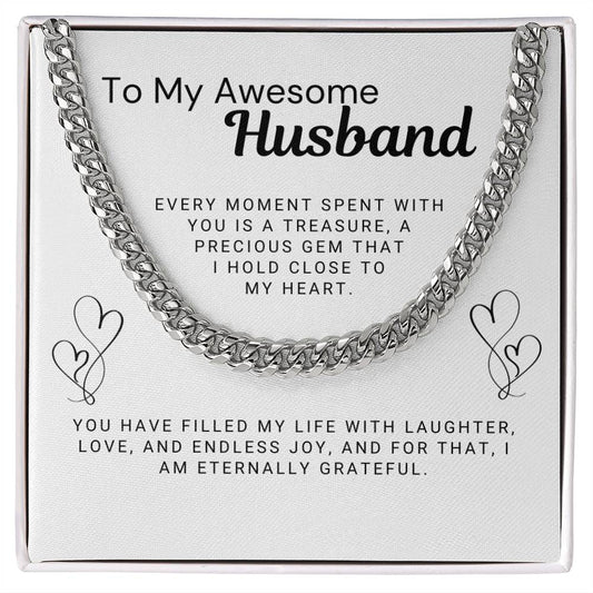To My Awesome Husband - Every Moment With You is a Treasure