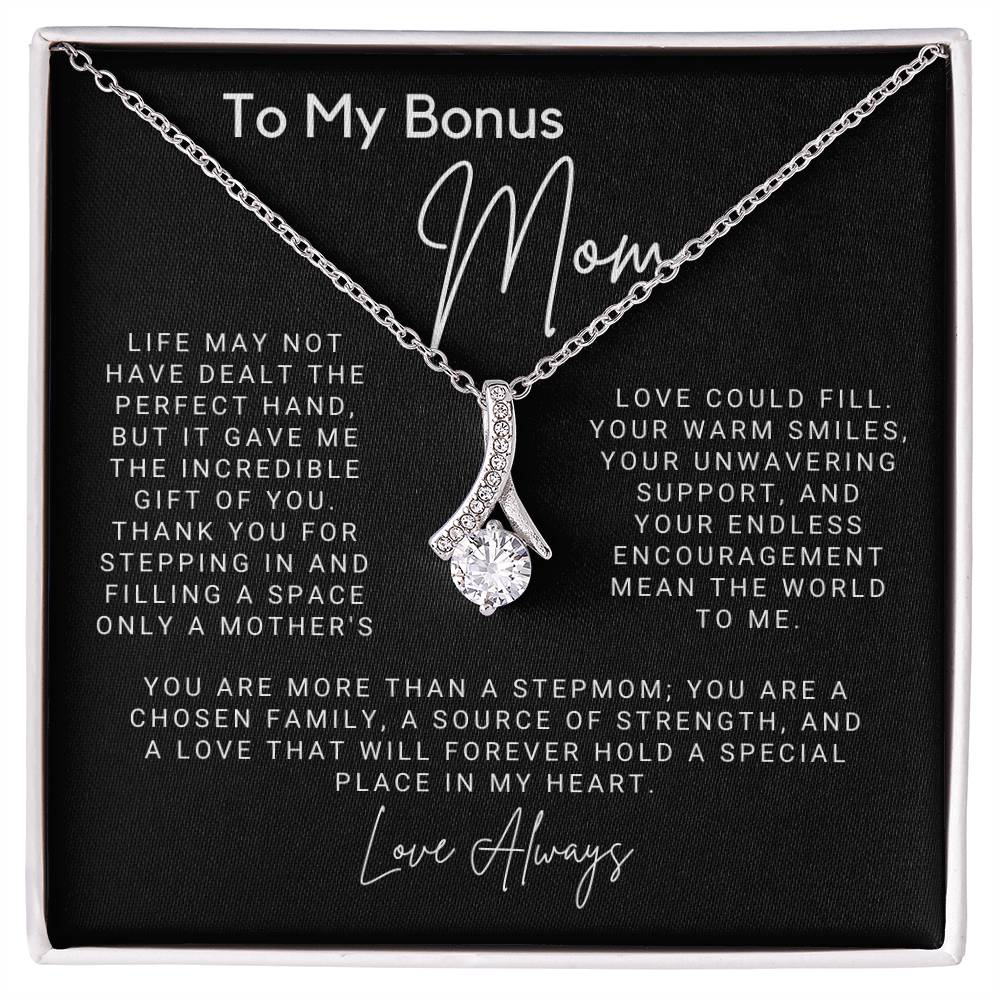 To My Bonus Mom - You are a Chosen Family