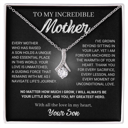 To My Incredible Mother -  Anchored in The Warmth of Your Heart