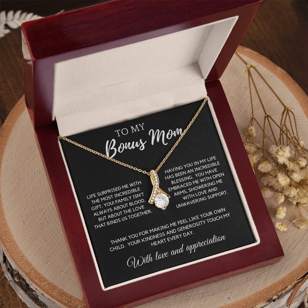 To My Bonus Mom - The Most Incredible Gift: You!