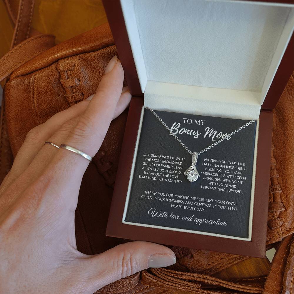 To My Bonus Mom - The Most Incredible Gift: You!