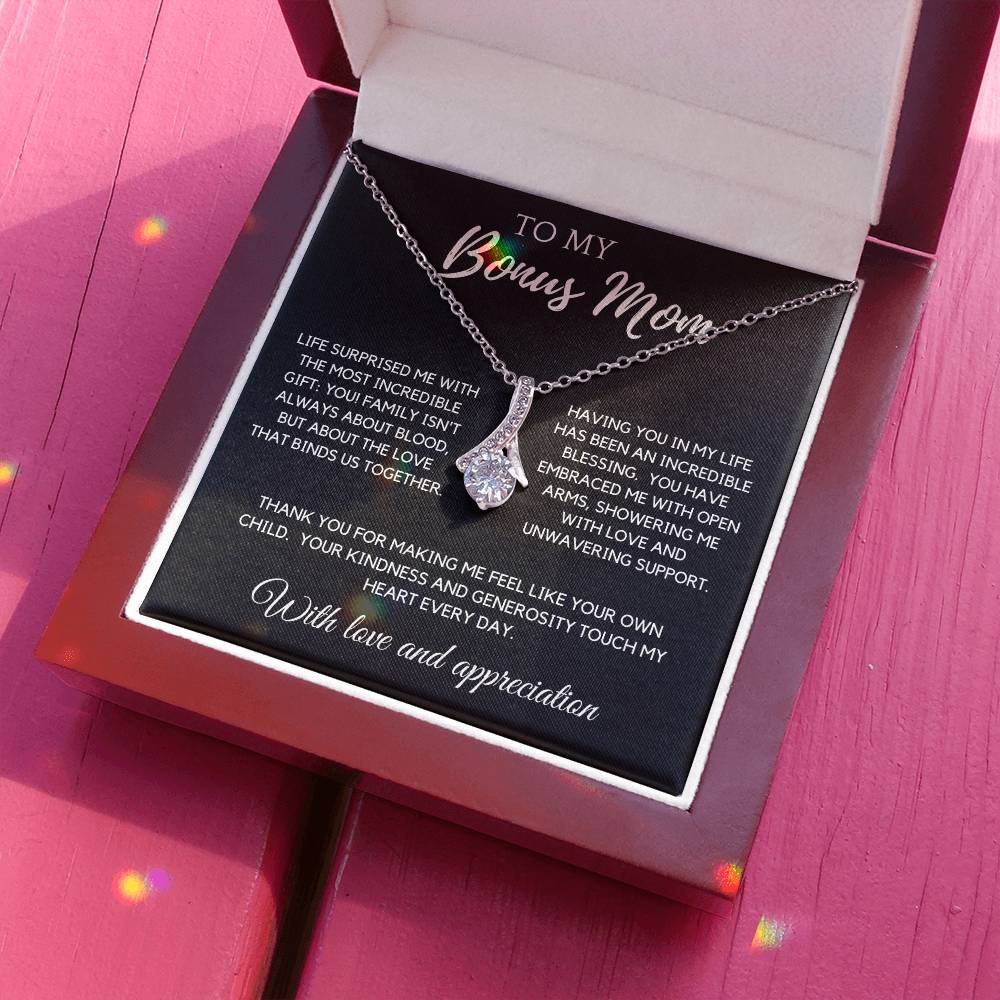 To My Bonus Mom - The Most Incredible Gift: You!