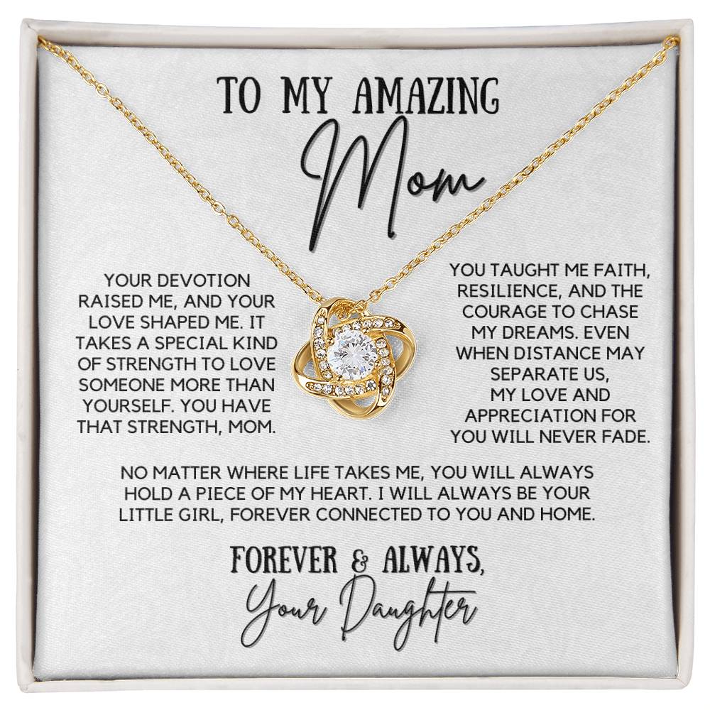To My Amazing Mom - You Have That Strength