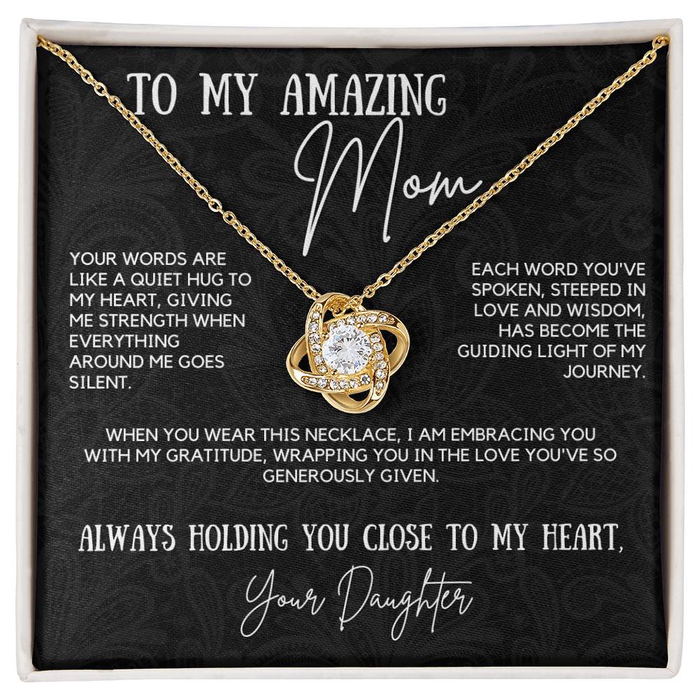 To My Amazing Mom - Your Words are Like a Quiet Hug