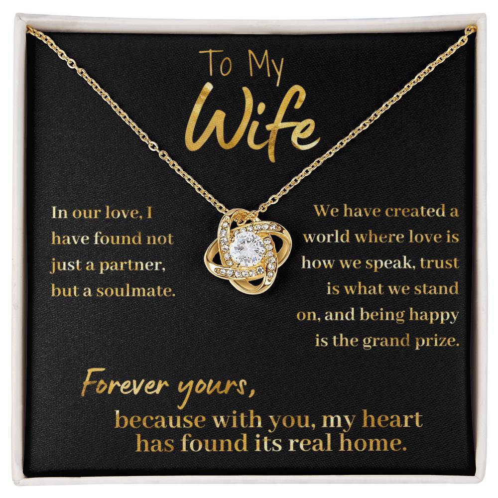 To My Wife - My Heart has Found Its Real Home