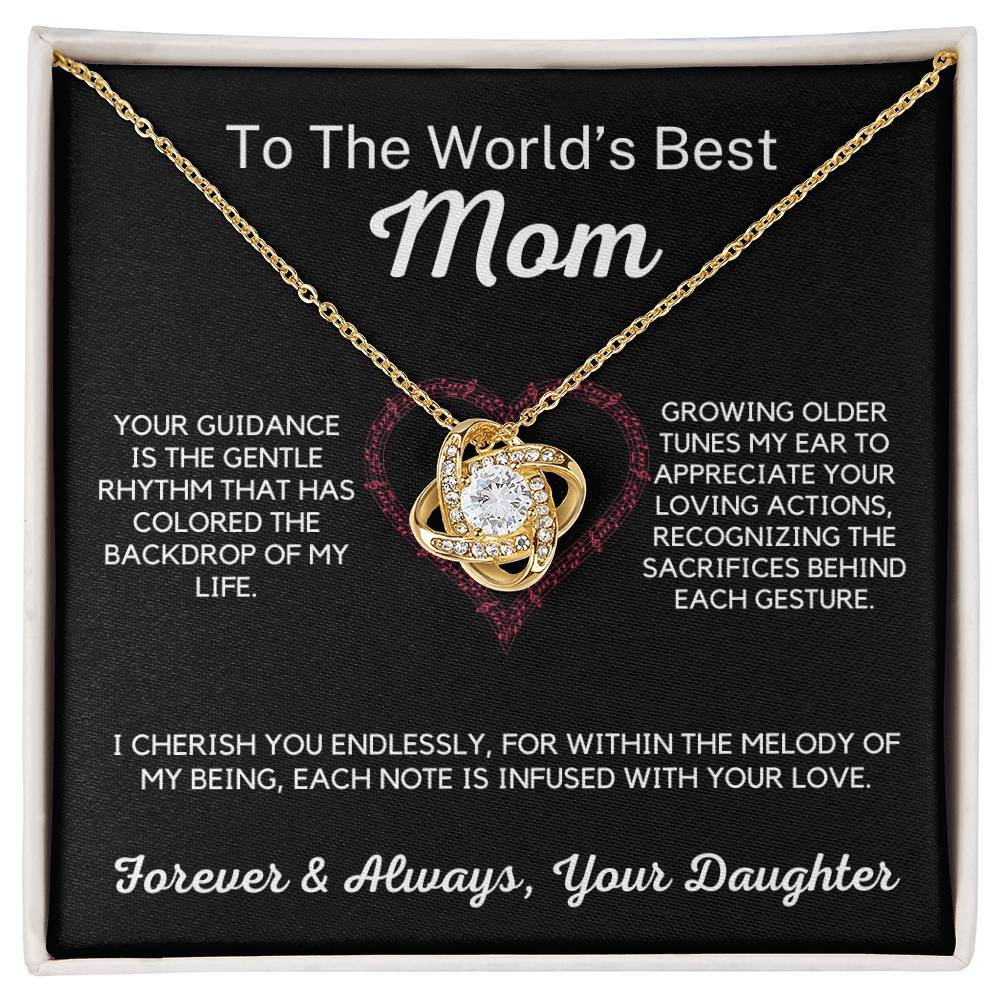 To The World's Best Mom - Your Guidance is the Rhythm