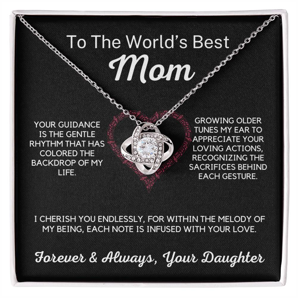 To The World's Best Mom - Your Guidance is the Rhythm