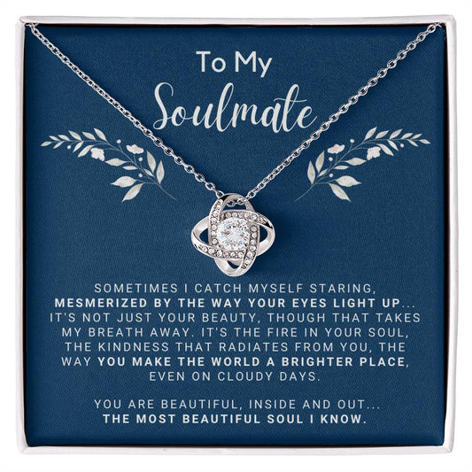 To My Soulmate - You Make the World a Brighter Place
