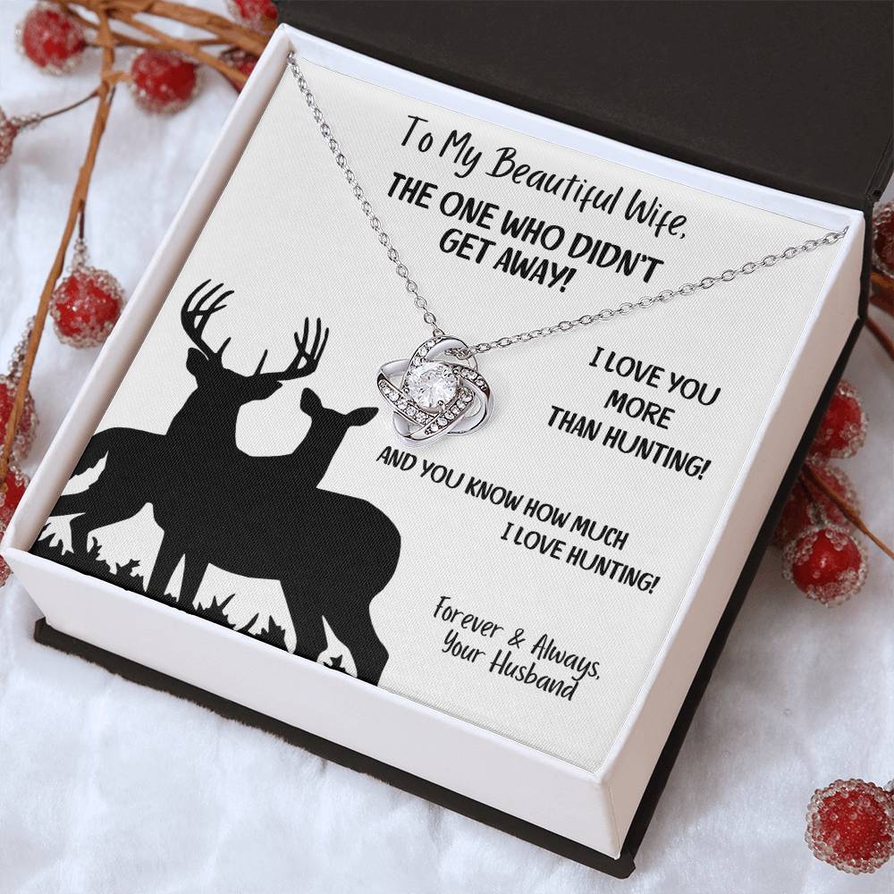 To My Beautiful Wife - The One Who Didn't Get Away!
