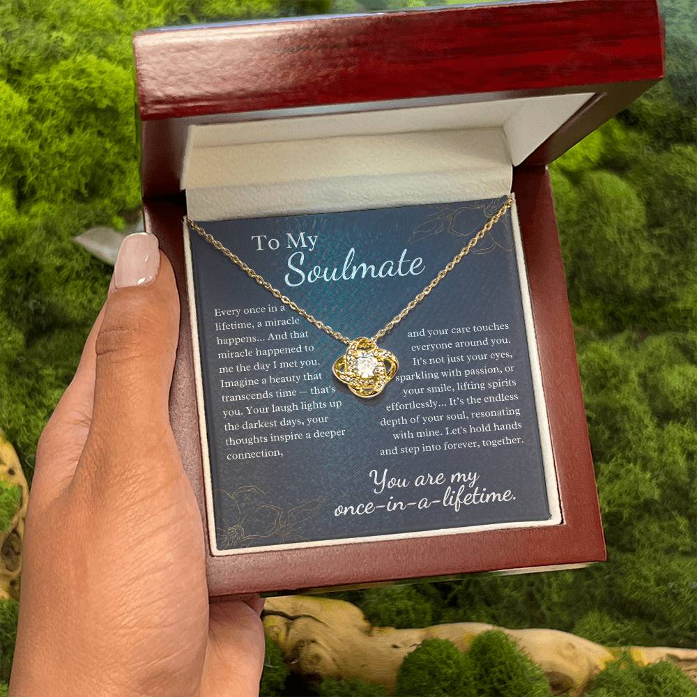 To My Soulmate - Once In A Lifetime, A Miracle Happens