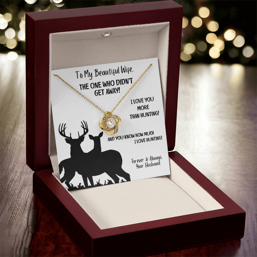 To My Beautiful Wife - The One Who Didn't Get Away!