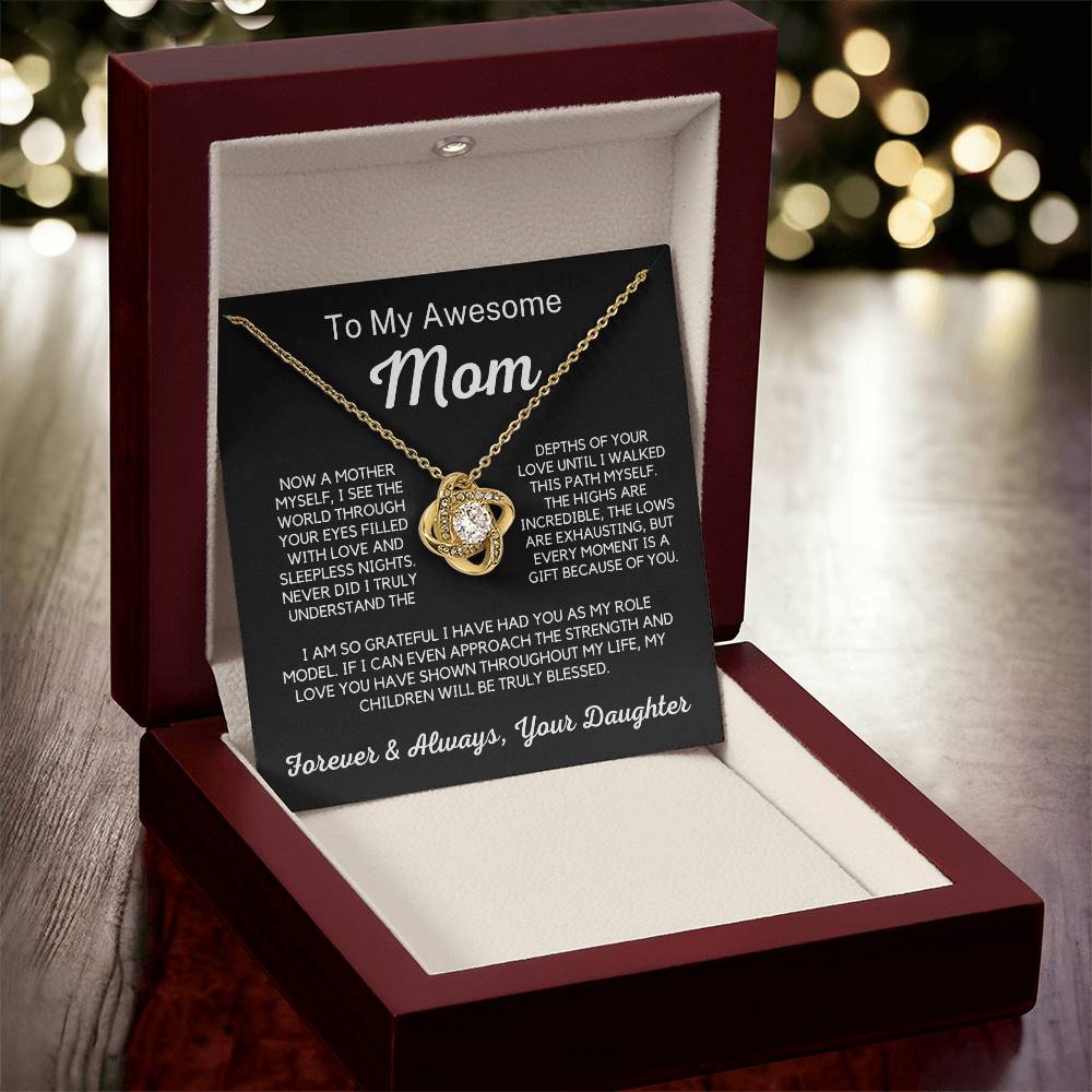 To My Awesome Mom - I Truly Understand The Depths of Your Love