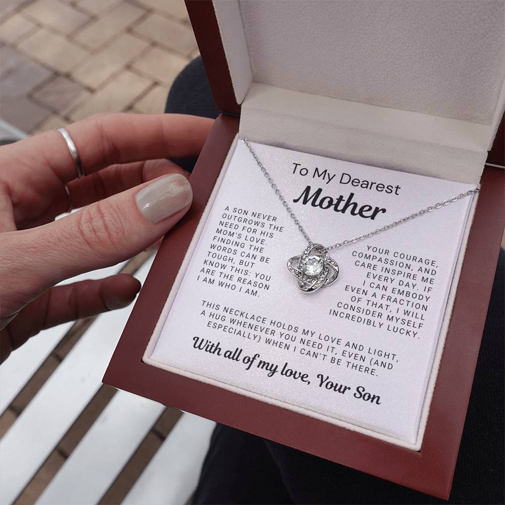To My Dearest Mother - A Son Never Outgrows the Need for His Mom