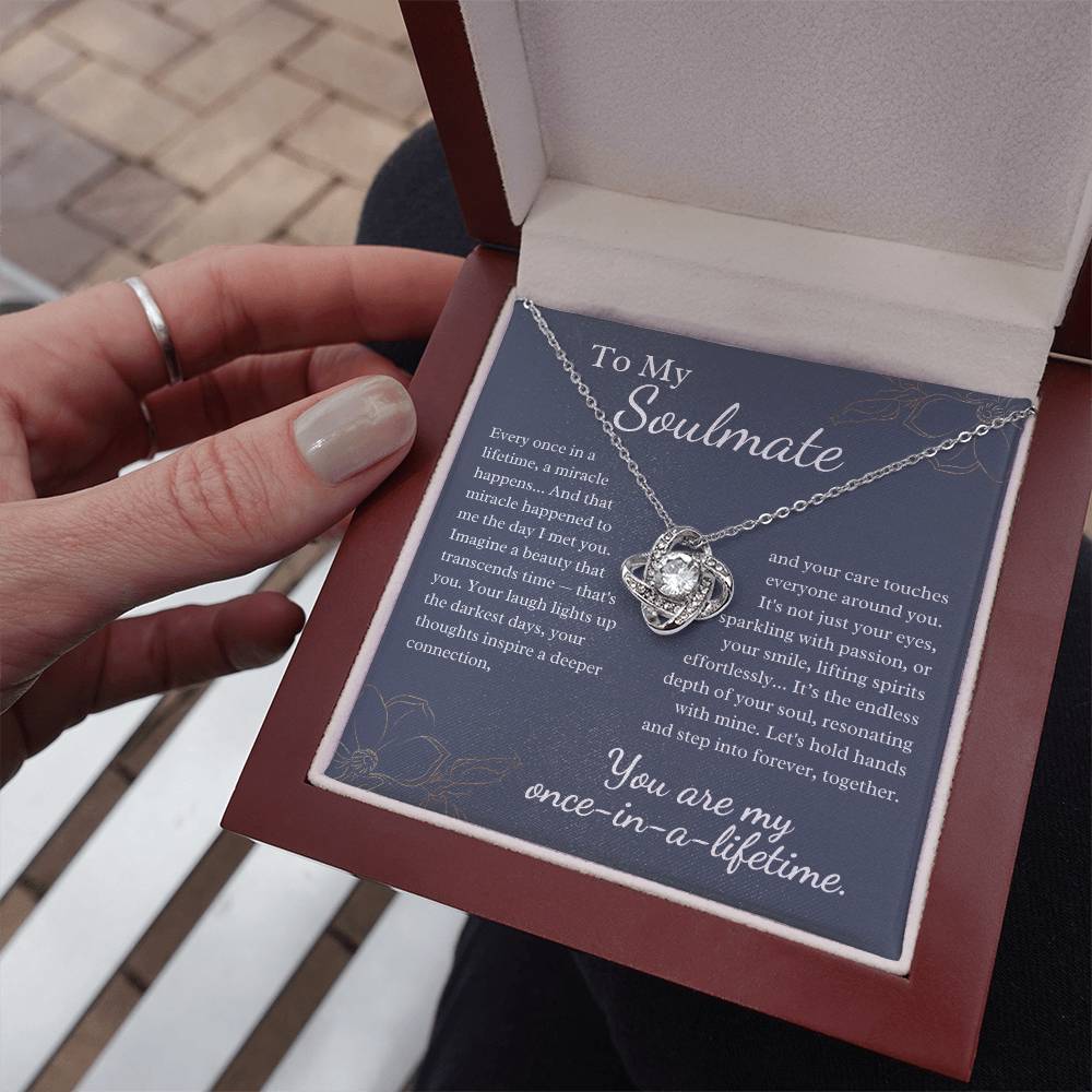 To My Soulmate - Once In A Lifetime, A Miracle Happens