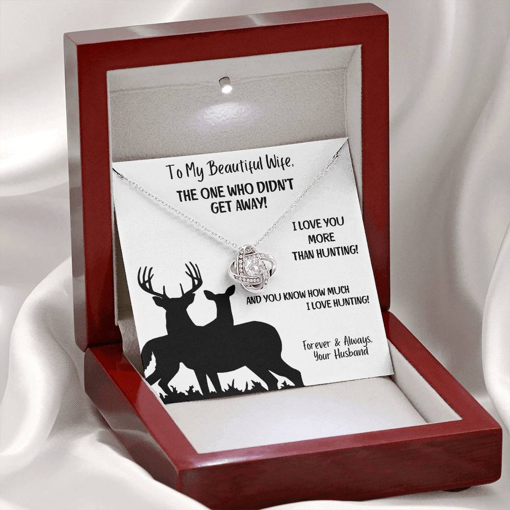 To My Beautiful Wife - The One Who Didn't Get Away!