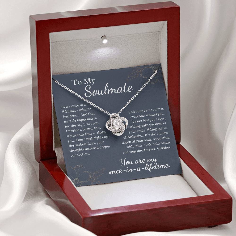 To My Soulmate - Once In A Lifetime, A Miracle Happens