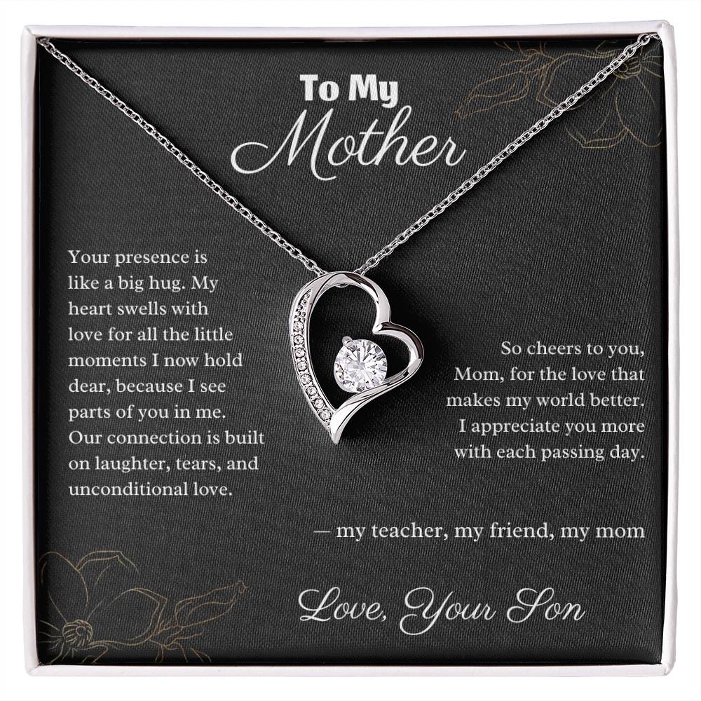 To My Mother - Your Presence is Like a Big Hug