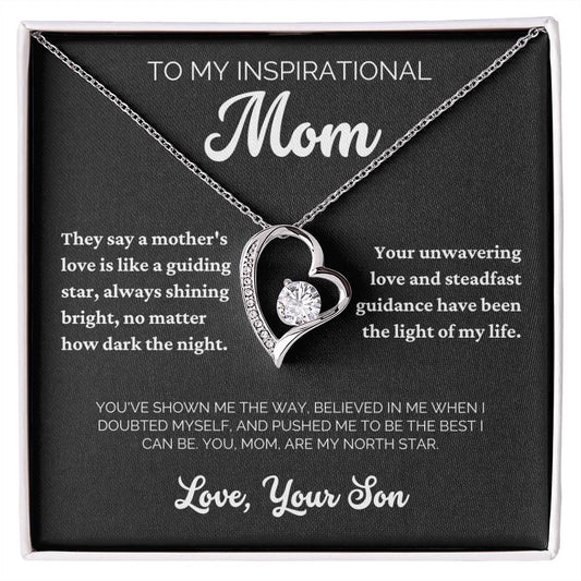 To My Inspirational Mom - A Mother's Love is Like a Guiding Star