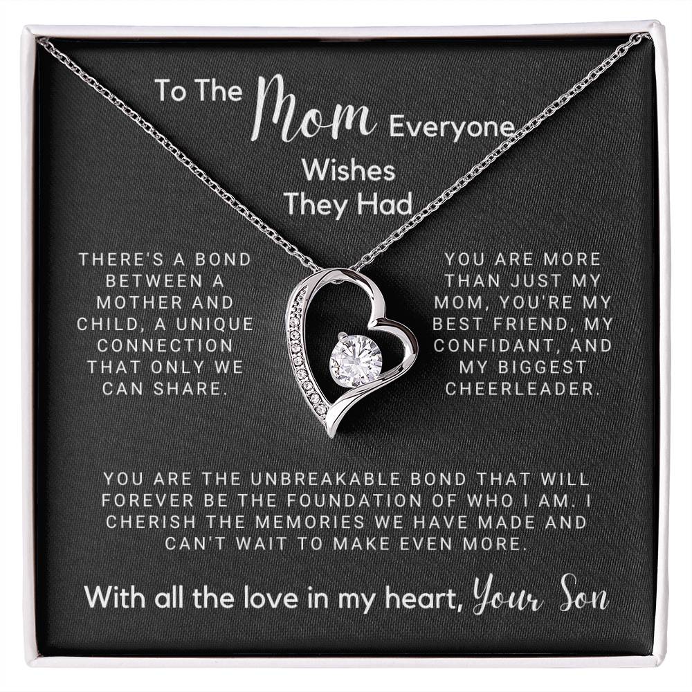 To The Mom Everyone Wishes They Had - The Foundation of Who I Am