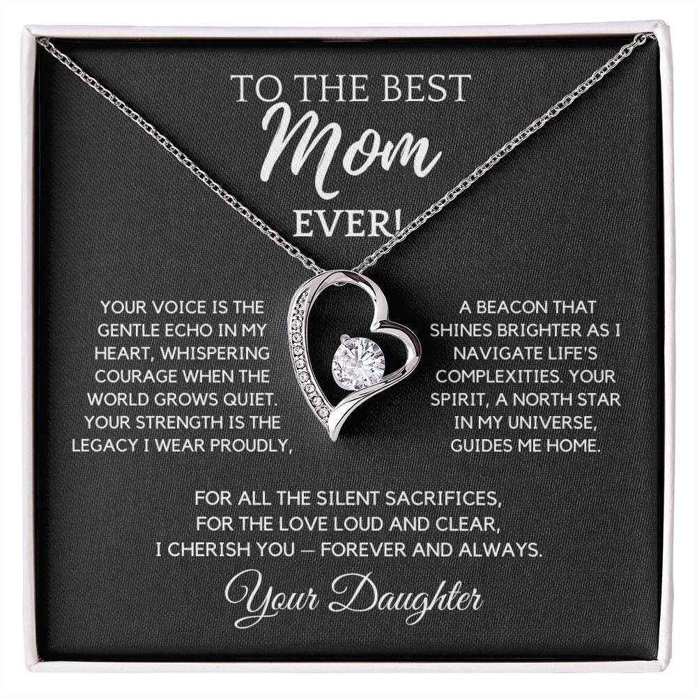 To The Best Mom Ever - Your Voice is the Gentle Echo