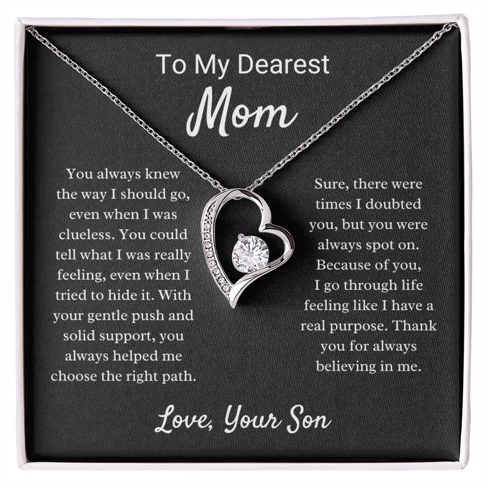To My Dearest Mom - You Always Knew The Way I Should Go