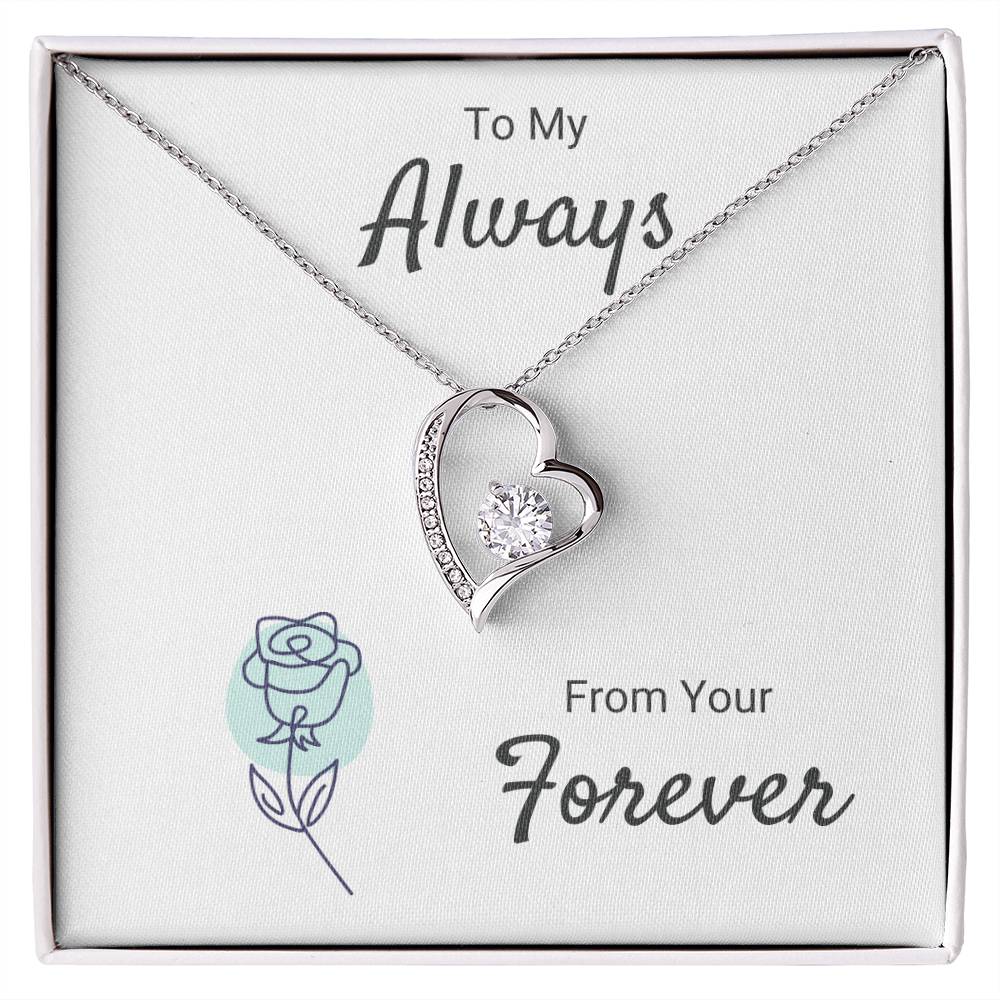 To My Always - From Your Forever