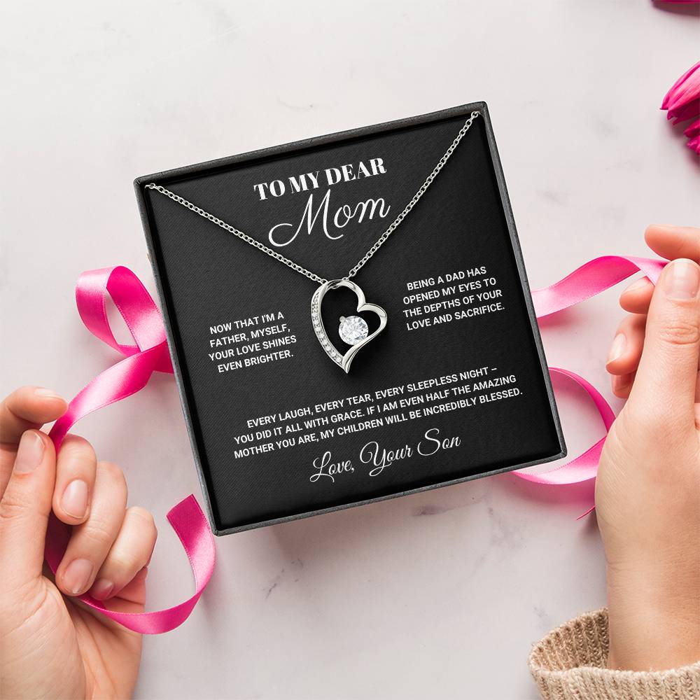 To My Dear Mom - Being a Dad Has Opened My Eyes