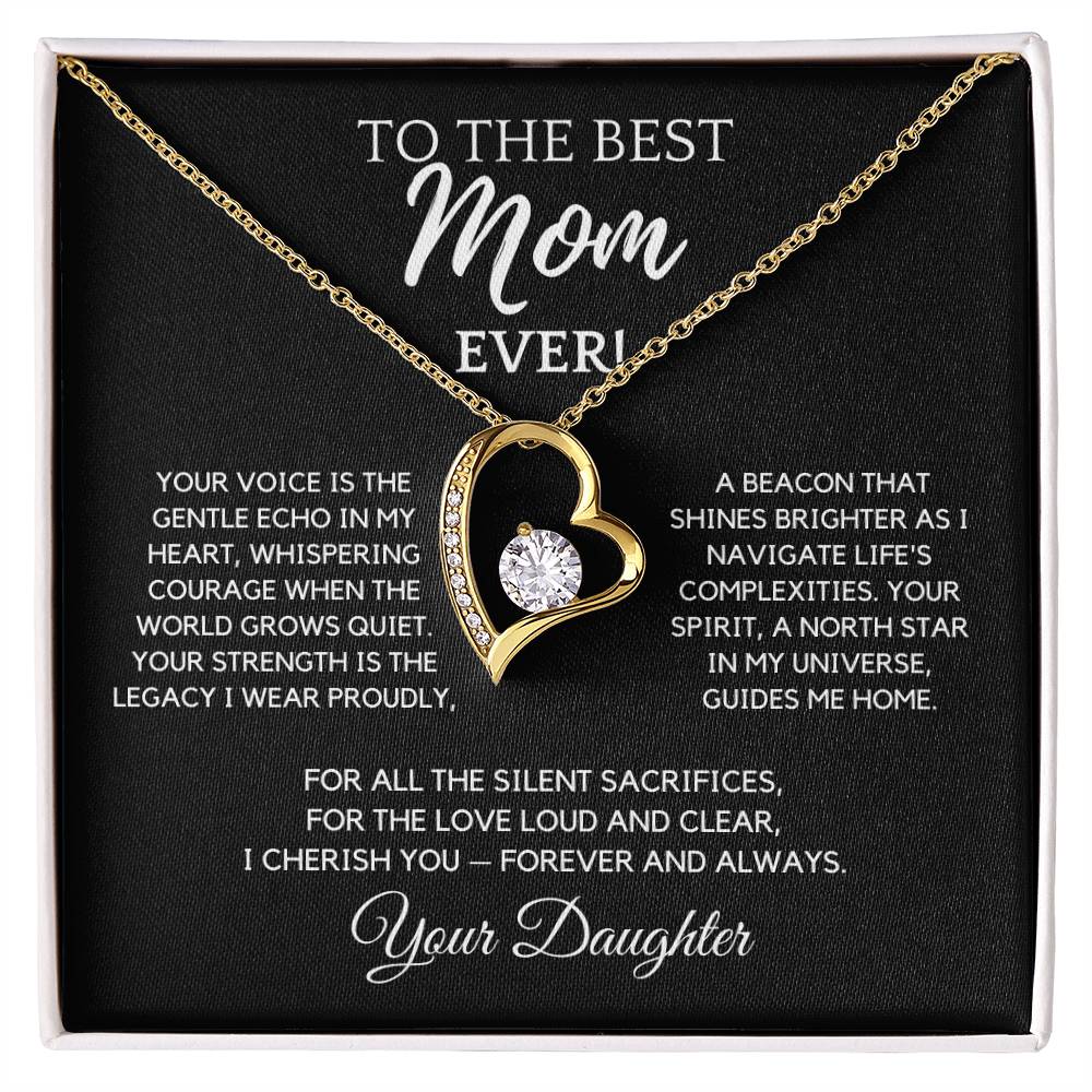 To The Best Mom Ever - Your Voice is the Gentle Echo