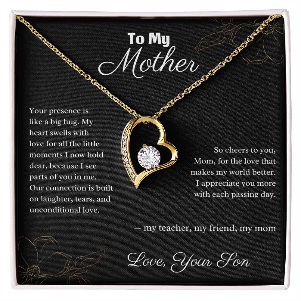 To My Mother - Your Presence is Like a Big Hug