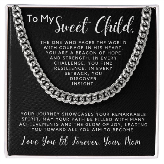 To My Sweet Child - The One Who Faces The World With Courage