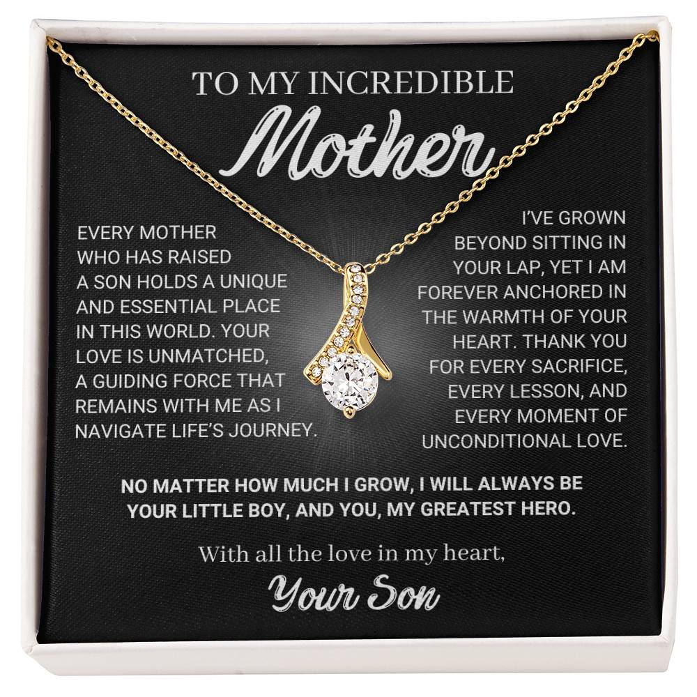 To My Incredible Mother -  Anchored in The Warmth of Your Heart