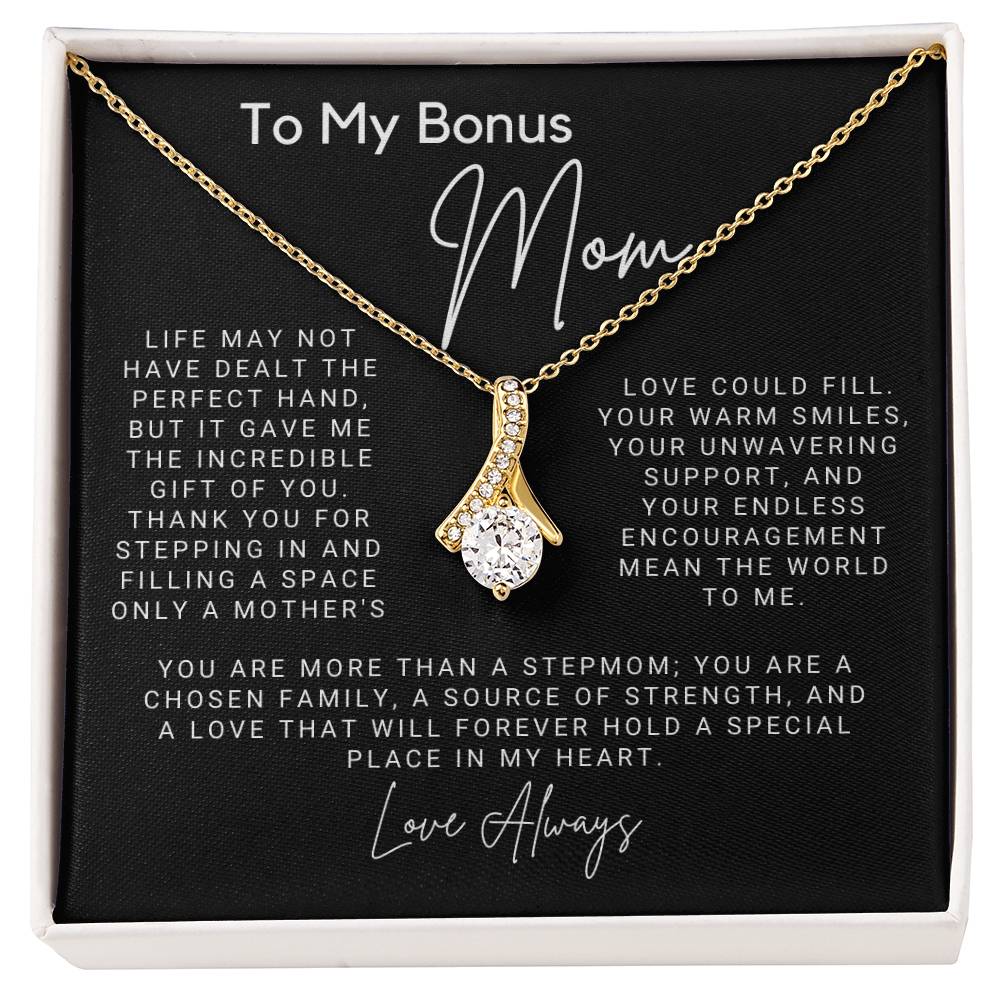To My Bonus Mom - You are a Chosen Family
