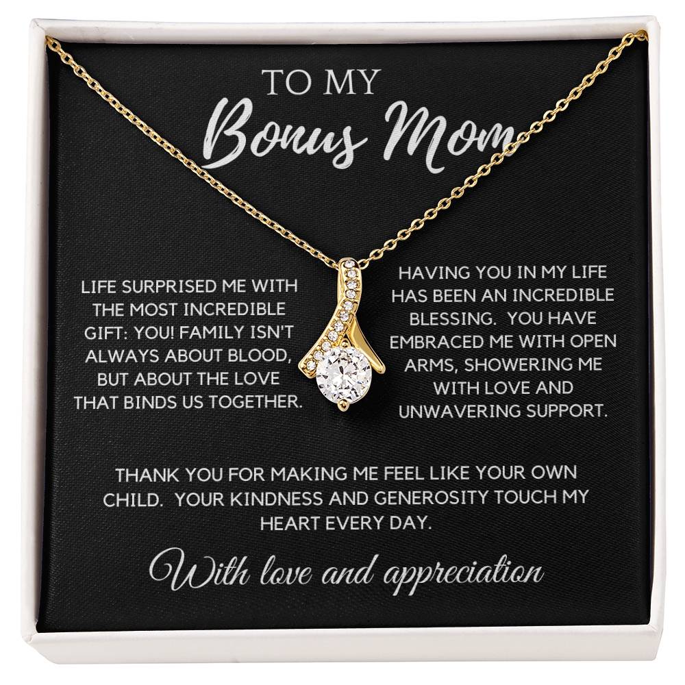 To My Bonus Mom - The Most Incredible Gift: You!