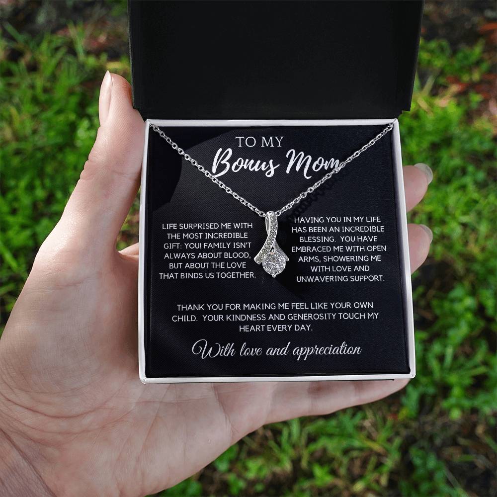 To My Bonus Mom - The Most Incredible Gift: You!