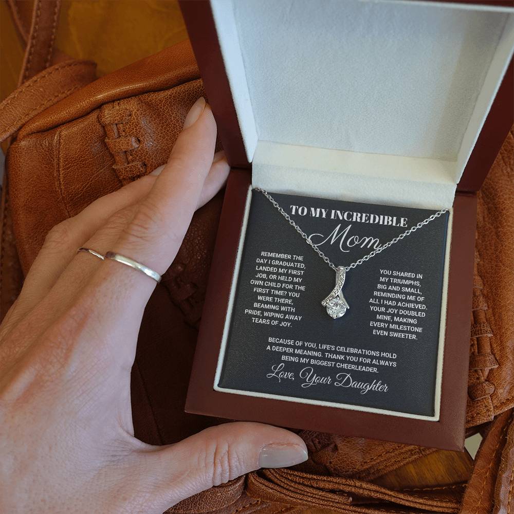 To My Incredible Mom - Your Joy Doubled Mine