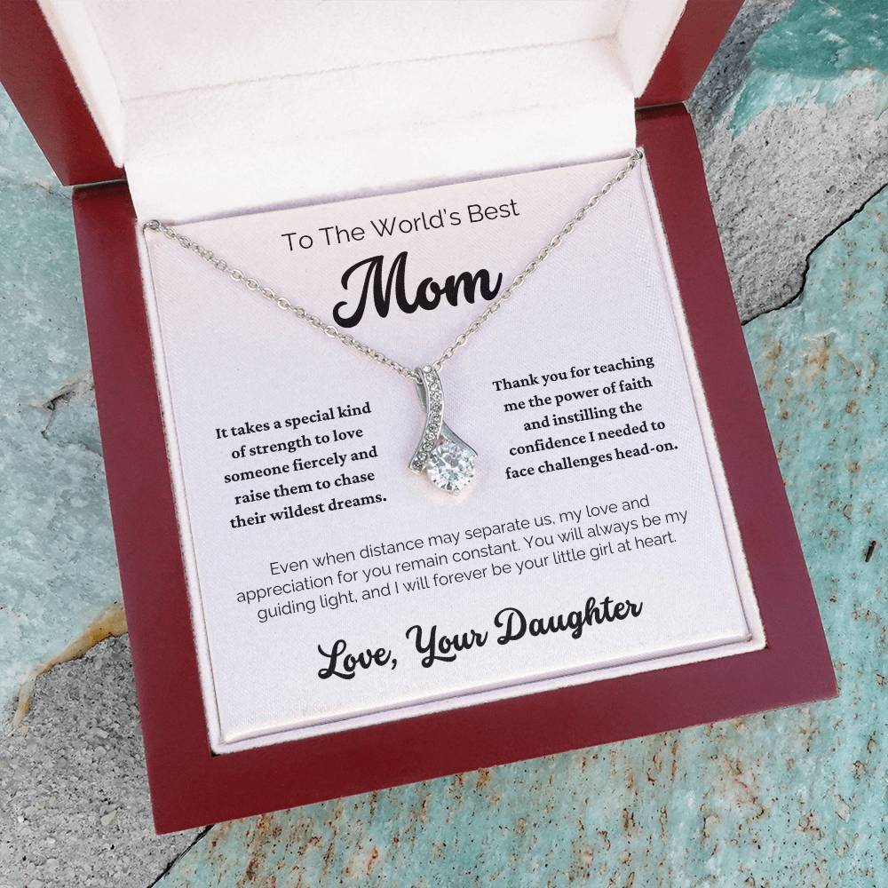 To The World's Best Mom - My Love And Appreciation for You