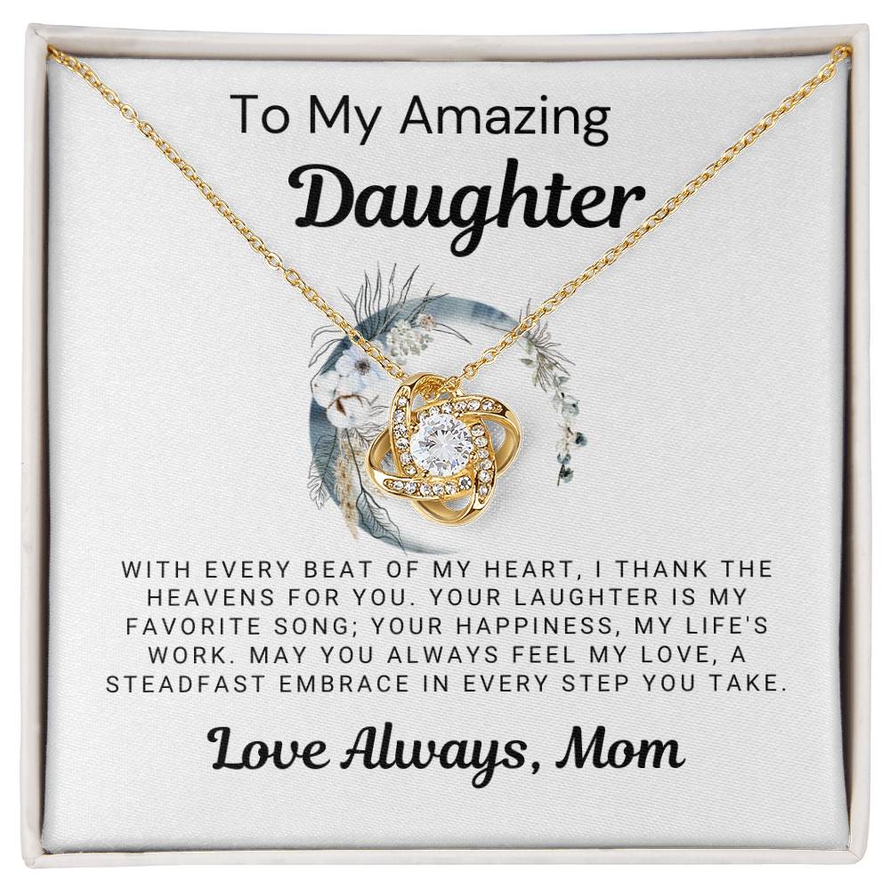To My Amazing Daughter - I Thank the Heavens for You