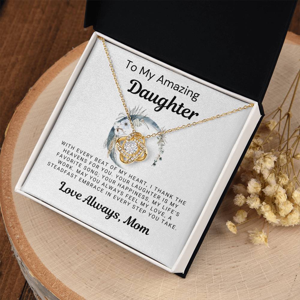 To My Amazing Daughter - I Thank the Heavens for You
