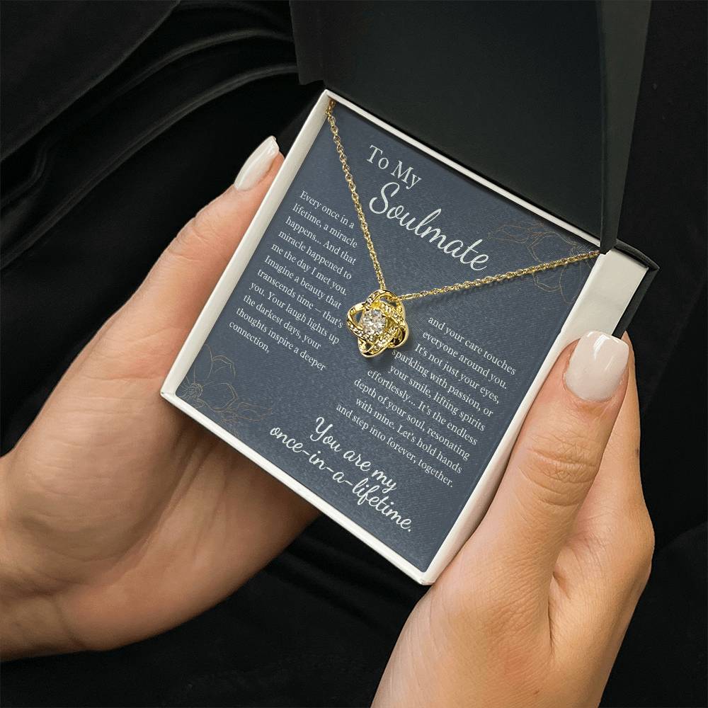 To My Soulmate - Once In A Lifetime, A Miracle Happens