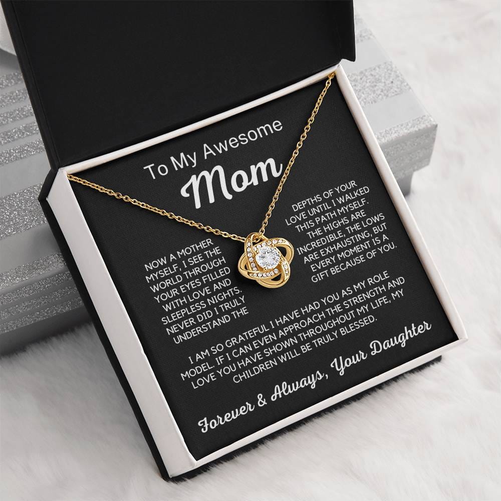 To My Awesome Mom - I Truly Understand The Depths of Your Love