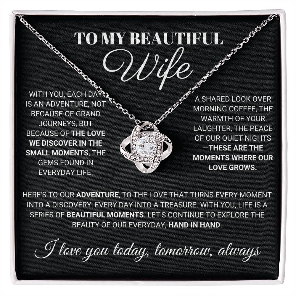 To My Beautiful Wife - Each Day is an Adventure