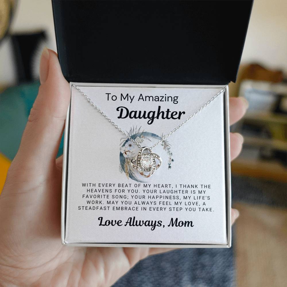 To My Amazing Daughter - I Thank the Heavens for You