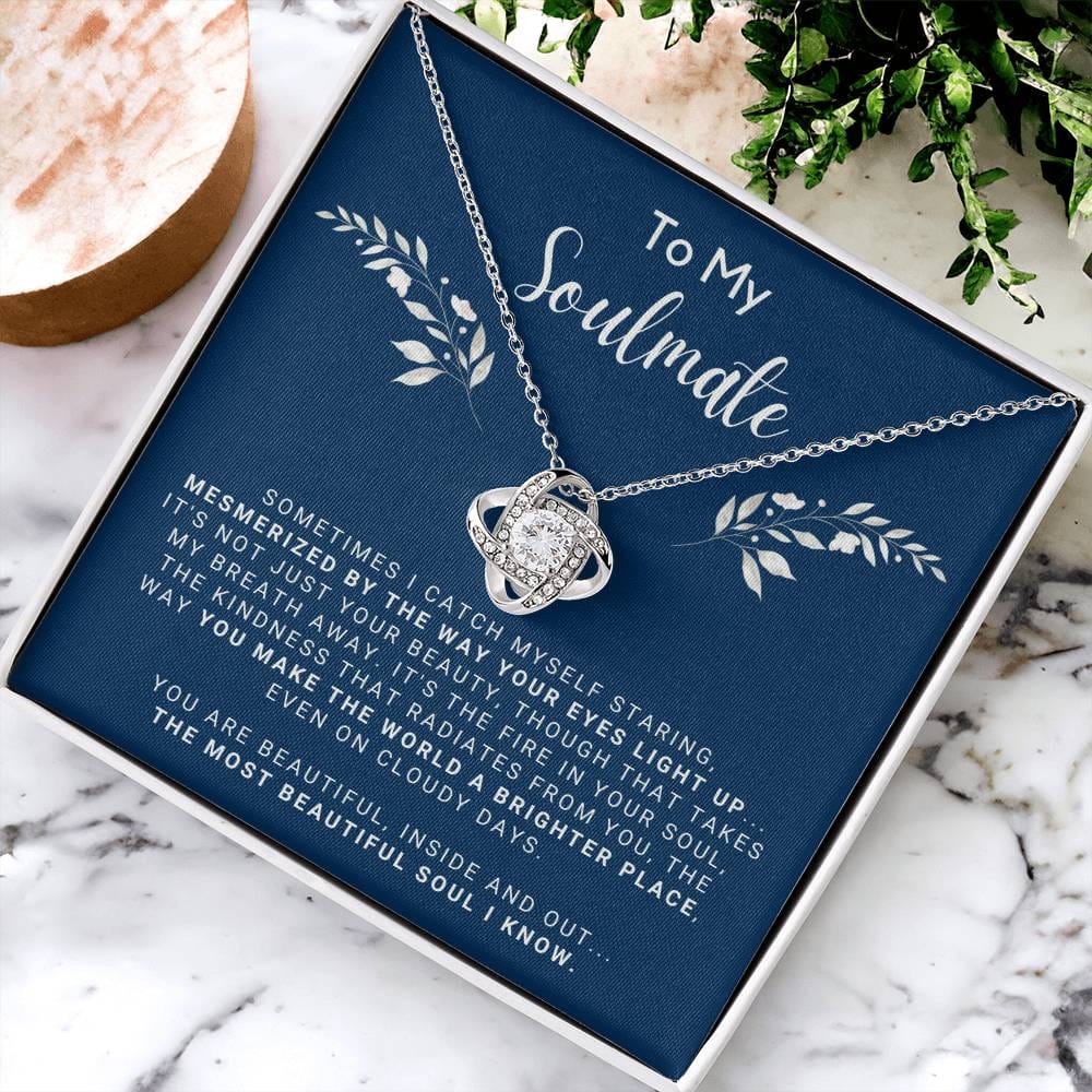 To My Soulmate - You Make the World a Brighter Place