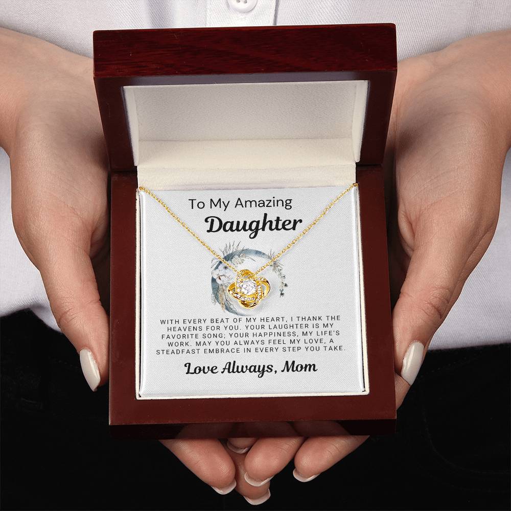 To My Amazing Daughter - I Thank the Heavens for You