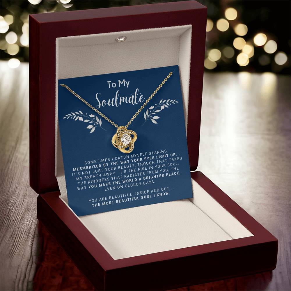 To My Soulmate - You Make the World a Brighter Place
