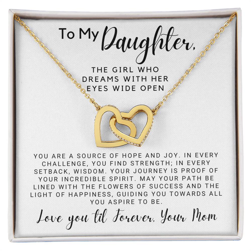 To My Daughter - The Girl Who Dreams with Her Eyes Wide Open