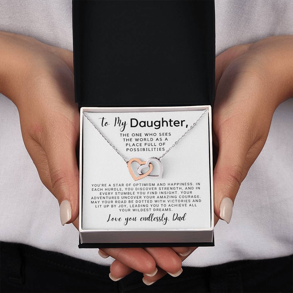 To My Daughter - The One Who Sees the World Full of Possibilities