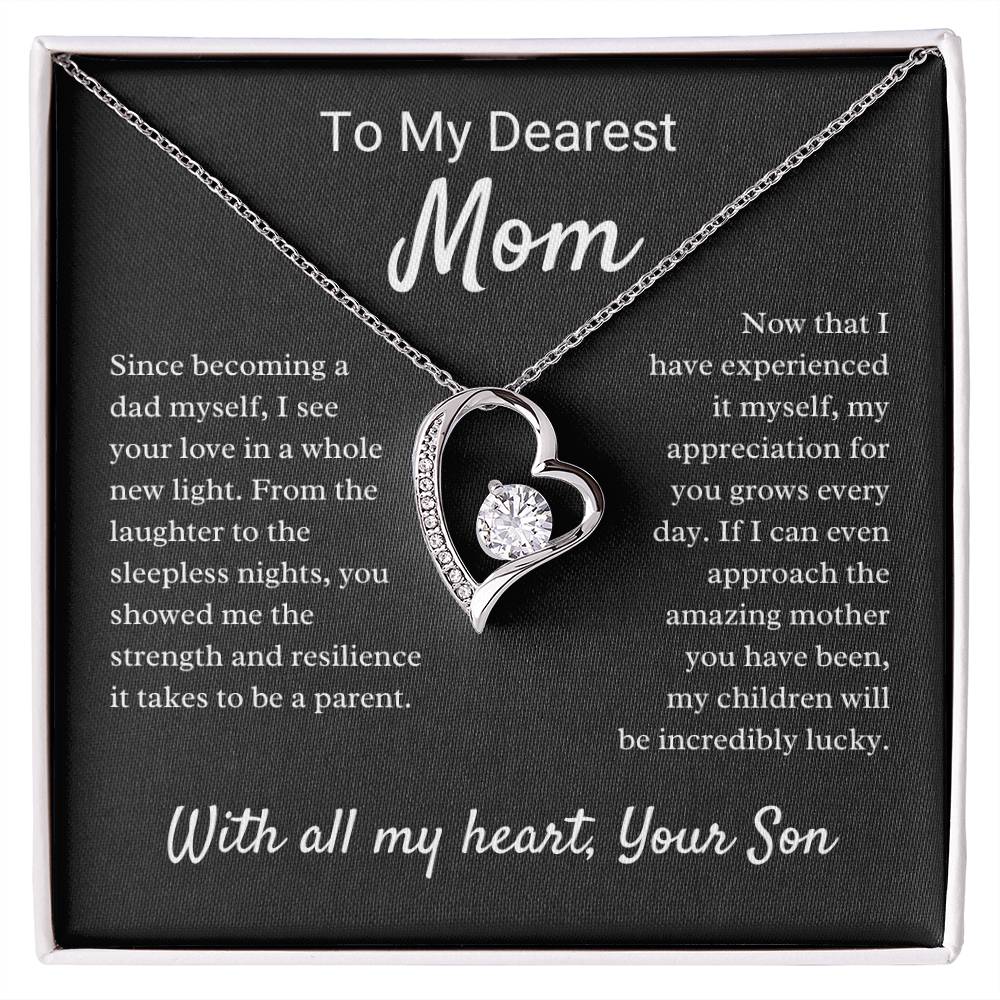 To My Dearest Mom - My Appreciation For You Grows Every Day