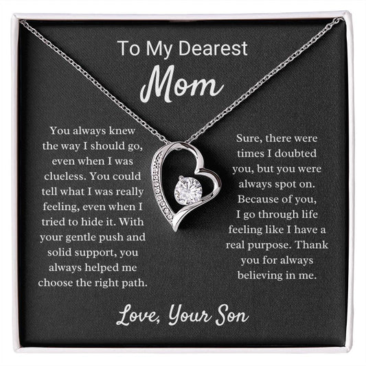 To My Dearest Mom - You Always Knew The Way I Should Go
